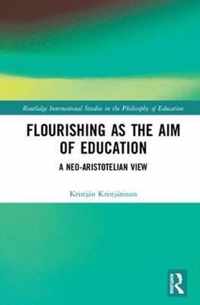 Flourishing as the Aim of Education