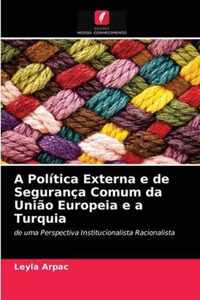 A Politica Externa e de Seguranca Comum da Uniao Europeia e a Turquia