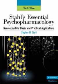 Stahl'S Essential Psychopharmacology