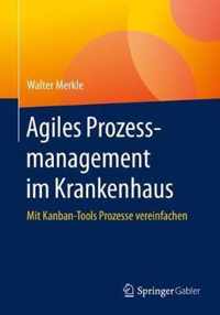 Agiles Prozessmanagement Im Krankenhaus