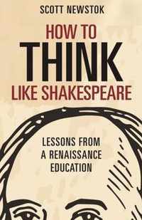 How to Think like Shakespeare