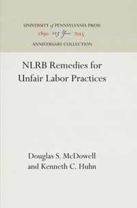 NLRB Remedies for Unfair Labor Practices