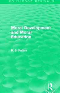 Moral Development and Moral Education (Routledge Revivals)