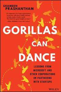 Gorillas Can Dance - Lessons from Microsoft and Other Corporations on Partnering with Startups