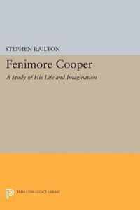 Fenimore Cooper - A Study of His Life and Imagination