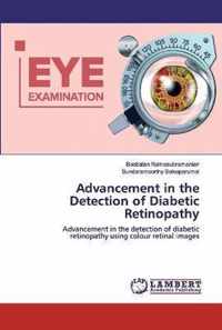 Advancement in the Detection of Diabetic Retinopathy