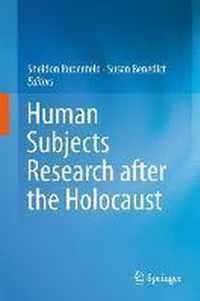 Human Subjects Research After The Holocaust