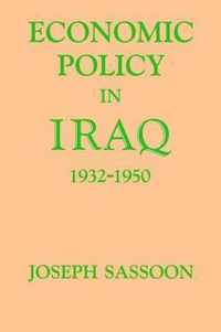 Economic Policy in Iraq, 1932-1950