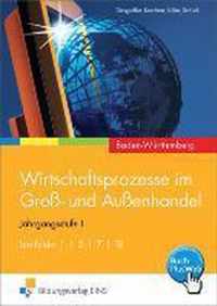 Wirtschaftsprozesse im Groß- und Außenhandel. Schülerband. Baden-Württemberg