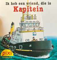 Ik heb een vriend, die is kapitein