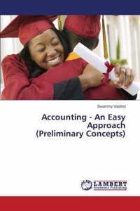 Accounting - An Easy Approach (Preliminary Concepts)