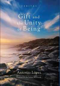 Gift and the Unity of Being