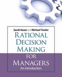 Rational Decision Making for Managers