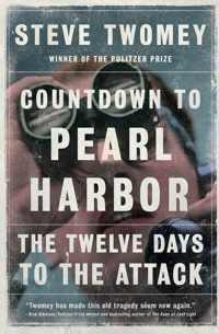 Countdown to Pearl Harbor The Twelve Days to the Attack