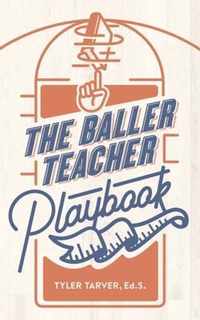 The Baller Teacher Playbook