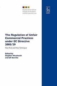 The Regulation of Unfair Commercial Practices Under Ec Directive 2005/29