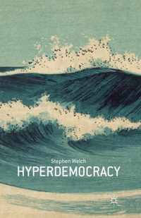 Hyperdemocracy