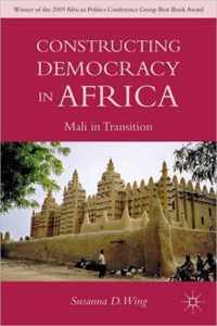 Constructing Democracy In Africa