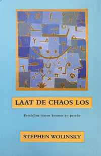 Laat De Chaos Los