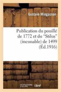 Publication Du Pouille de 1772 Et Du Stilus (Incunable) de 1499