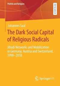 The Dark Social Capital of Religious Radicals