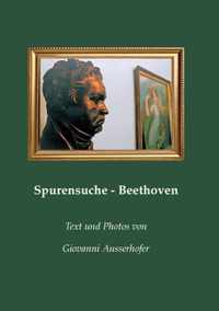 Spurensuche - Beethoven