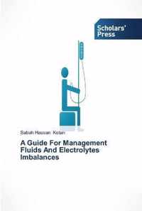 A Guide For Management Fluids And Electrolytes Imbalances