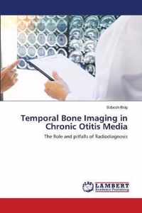 Temporal Bone Imaging in Chronic Otitis Media