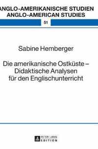 Die amerikanische Ostküste - Didaktische Analysen für den Englischunterricht