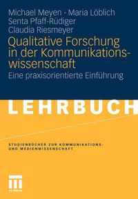 Qualitative Forschung in Der Kommunikationswissenschaft