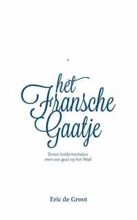 Het Fransche Gaatje