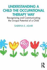 Understanding a Child the Occupational Therapy Way