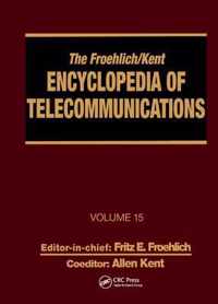 The Froehlich/Kent Encyclopedia of Telecommunications