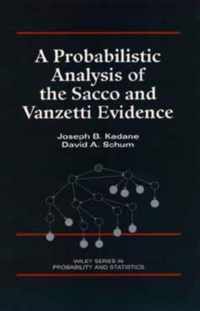 A Probabilistic Analysis of the Sacco and Vanzetti Evidence