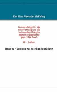 Lernvorschlage fur die Sachkundeprufung im Bewachungsgewerbe gem. 34a GewO XII - Lexikon