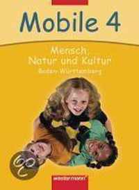 Mobile 4. Schülerband. Mensch, Natur und Kultur. Baden-Württemberg