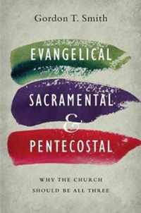 Evangelical  Sacramental  and Pentecostal