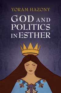 God and Politics in Esther