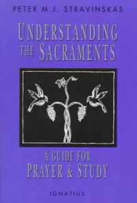 Understanding the Sacraments