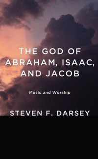 The God of Abraham, Isaac, and Jacob