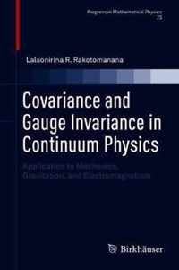 Covariance and Gauge Invariance in Continuum Physics