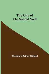 The City of the Sacred Well