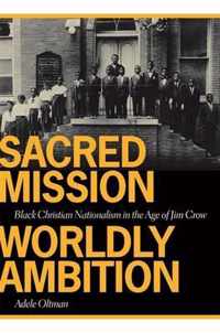 Sacred Mission, World Ambition