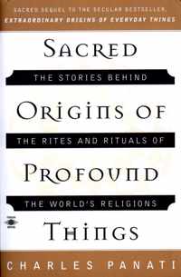 Sacred Origins of Profound Things