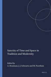 Sanctity of Time and Space in Tradition and Modernity