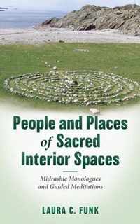 People and Places of Sacred Interior Spaces
