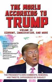 World According to Trump: Volume II - Economy, Immigration, and more