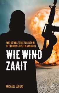 Wie wind zaait