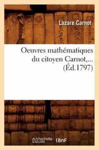 Oeuvres Mathematiques Du Citoyen Carnot (Ed.1797)