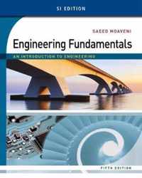 Engineering Fundamentals : An Introduction to Engineering, SI Edition